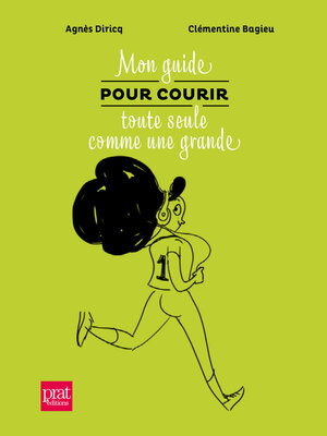 cover image of Mon guide pour courir toute seule comme une grande